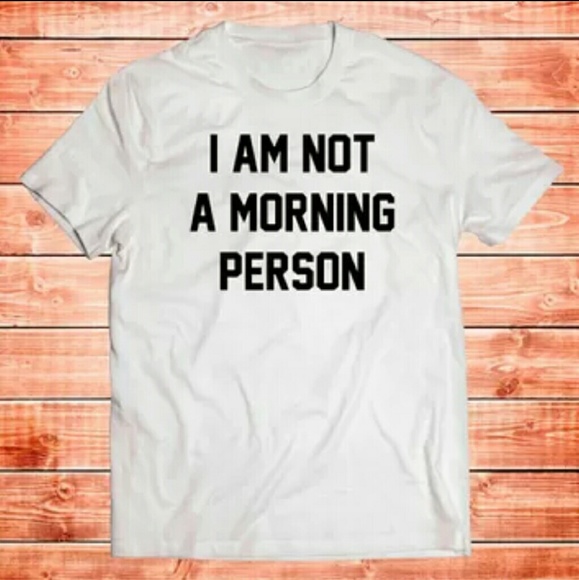 Not A Morning Person Tee Shirt Graphic Top - Picture 2 of 2